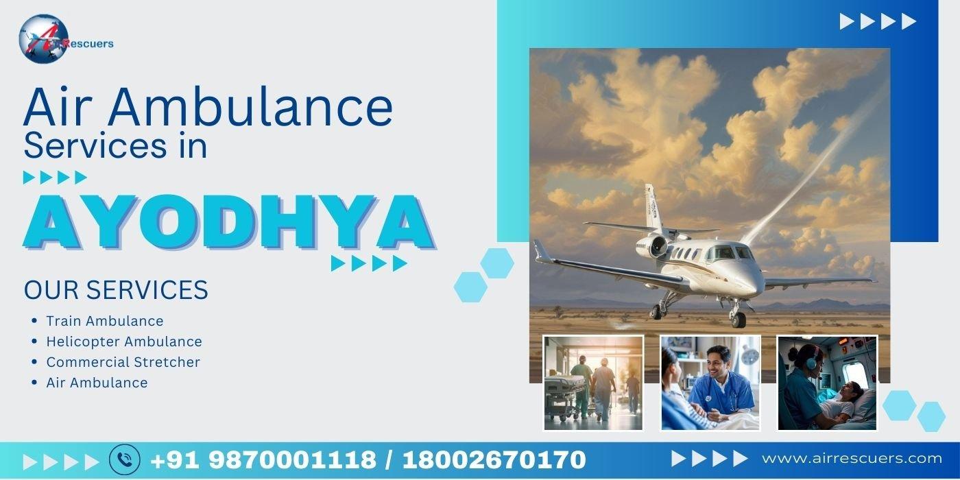 Air Ambulance Services in Ayodhya: Emergency Medical Evacuation