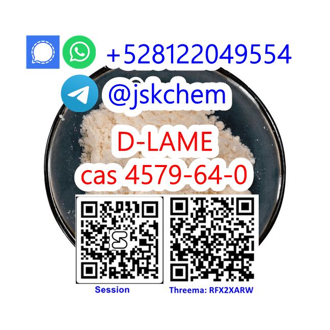 Confidential delivery CAS 4579-64-0 D-LAME whatsapp/telegram/signal +528122049554