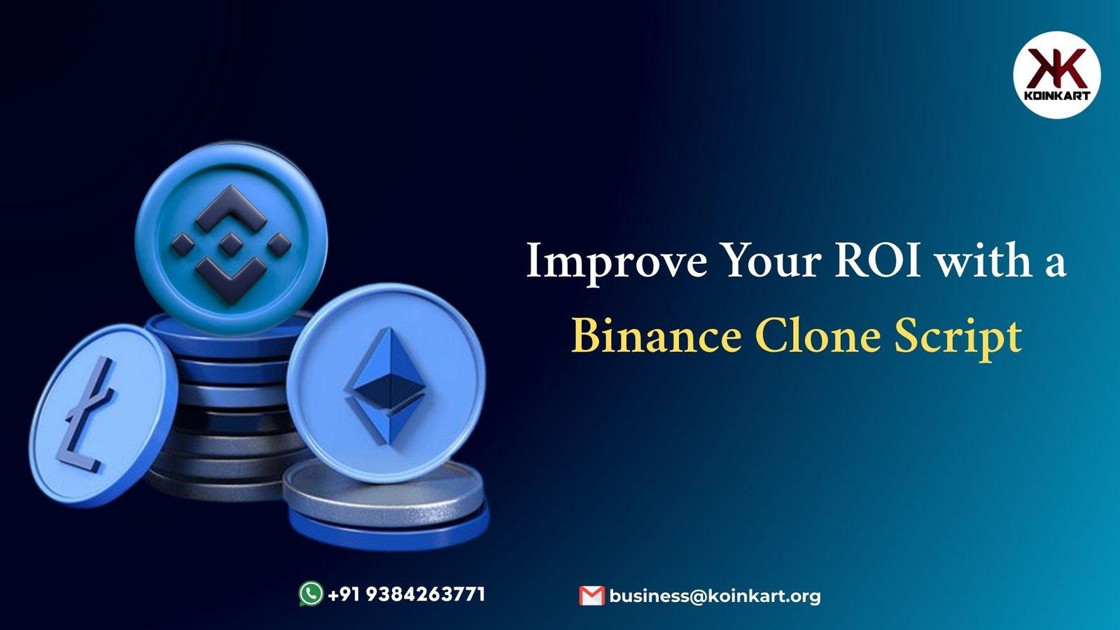Improve Your ROI with a Binance Clone Script