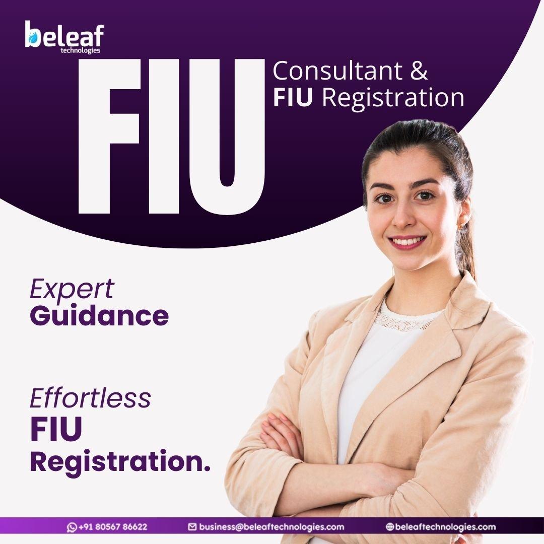 Trusted FIU Consultant & FIU Registration Experts in India - Beleaf Technologies
