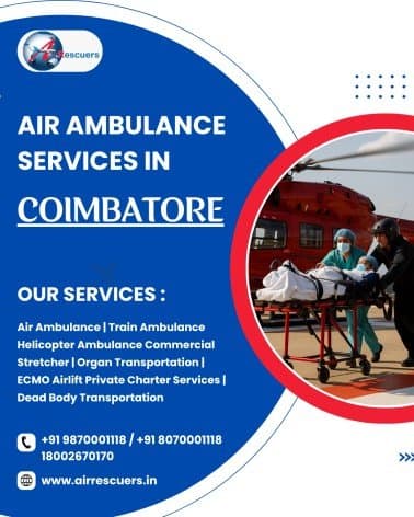 Coimbatore's Fastest Air Ambulance: Swift, Expert Care